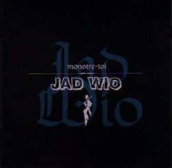 Jad Wio : Monstre-toi